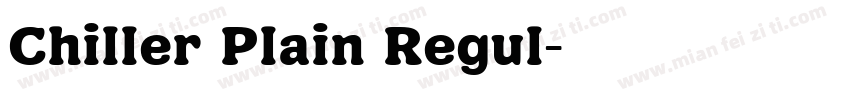 Chiller Plain Regul字体转换